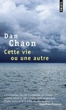 Dan Chaon - Cette vie ou une autre.