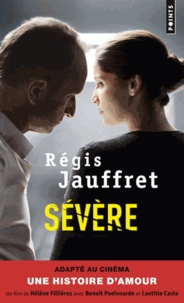 Régis Jauffret - Sévère.