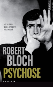 Robert Bloch - Psychose.
