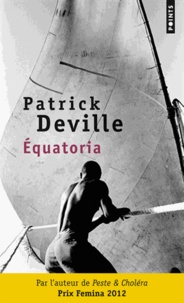 Patrick Deville - Equatoria.