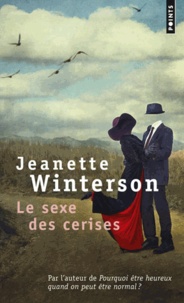 Jeanette Winterson - Le sexe des cerises.
