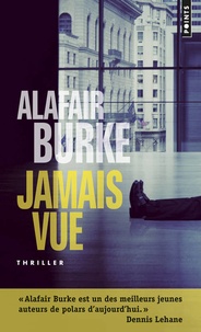 Alafair Burke - Jamais vue.