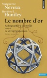 Marguerite Neveux et Herbert E Huntley - Le nombre d'or - Radiographie d'un mythe suivi de La Divine Proportion.