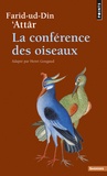 Farid ud-Din' Attar - La conférence des oiseaux.