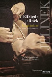 Elfriede Jelinek - La pianiste.