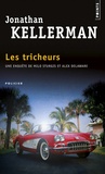 Jonathan Kellerman - Une enquête de Milo Sturgis et Alex Delaware  : Les tricheurs.