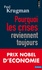 Paul R. Krugman - Pourquoi les crises reviennent toujours.