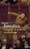 Pierre Bourdieu - Langage et pouvoir symbolique.