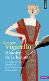 Georges Vigarello - Histoire de la beauté - Le corps et l'art d'embellir, de la Renaissance à nos jours.