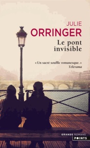 Julie Orringer - Le pont invisible.