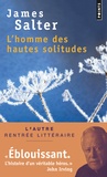 James Salter - L'homme des hautes solitudes.