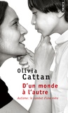 Olivia Cattan - D'un monde à l'autre - L'autisme : le combat d'une mère.