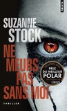 Suzanne Stock - Ne meurs pas sans moi.