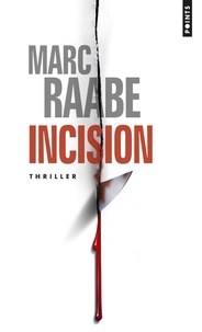 Marc Raabe - Incision.
