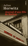 Julius Horwitz - Journal d'une fille de Harlem.