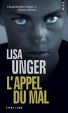 Lisa Unger - L'appel du mal.