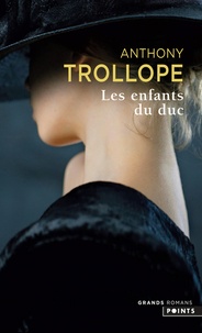 Anthony Trollope - Les enfants du duc.