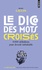Michel Laclos - Le dico des mots croisés - 8 000 définitions pour devenir imbattable.