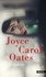 Joyce Carol Oates - Infidèle - Histoires de transgression.