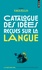 Marina Yaguello - Catalogue des idées reçues sur la langue.