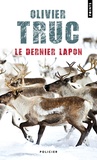 Olivier Truc - Le dernier Lapon - Edition collector.