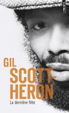 Gil Scott-Heron - La dernière fête - Mémoires.