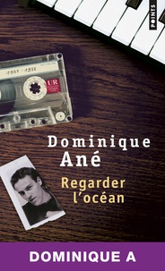 Dominique Ané - Regarder l'océan.