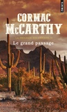 Cormac McCarthy - La trilogie des confins Tome 2 : Le grand passage.