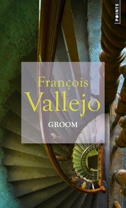 François Vallejo - Groom.