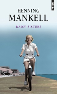Henning Mankell - Daisy Sisters.