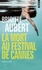 Brigitte Aubert - La mort au festival de Cannes.