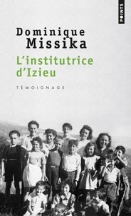 Dominique Missika - L'institutrice d'Izieu.