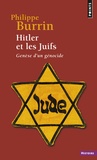 Philippe Burrin - Hitler et les Juifs - Genèse d'un génocide.