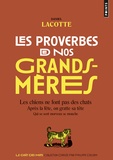 Daniel Lacotte - Les proverbes de nos grands-mères.