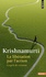 Jiddu Krishnamurti - La libération par l'action - L'esprit de création.