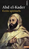  Abd el-Kader - Ecrits spirituels.