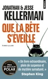 Jonathan Kellerman et Jesse Kellerman - Que la bête s'éveille.