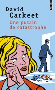 David Carkeet - Une putain de catastrophe.