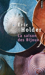 Eric Holder - La saison des bijoux.