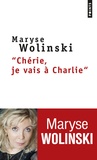Maryse Wolinski - Chérie, je vais à Charlie.