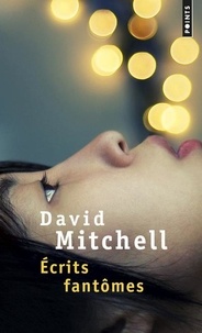 David Mitchell - Écrits fantômes.