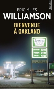 Eric Miles Williamson - Bienvenue à Oakland.