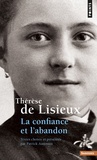  Thérèse de Lisieux et Patrick Autréaux - Thérèse de Lisieux, La confiance et l'abandon.