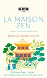 Keisuke Matsumoto - La maison zen - Leçons d'un moine bouddhiste.