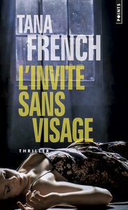 Tana French - L'invité sans visage.