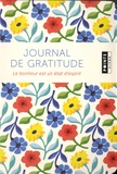Jean-François Thiriet et Anne Ducrocq - Journal de gratitude - Le bonheur est un état d'esprit.