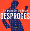 Pierre Desproges - La pensée du jour.