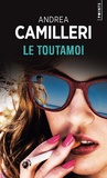Andrea Camilleri - Le Toutamoi.