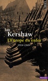 Ian Kershaw - L'Europe en enfer - 1914-1949.