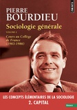 Pierre Bourdieu - Sociologie générale - Volume 2, Cours au Collège de France (1983-1986).